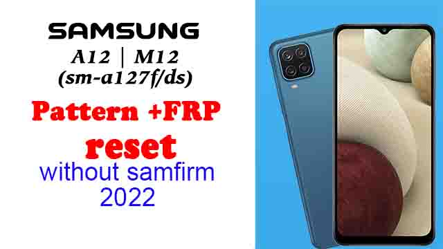 samsung a12 frp hard reset 2022